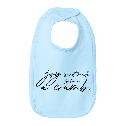 Mary Oliver Infant Joy Is Not Meant To Be A Crumb Bib
