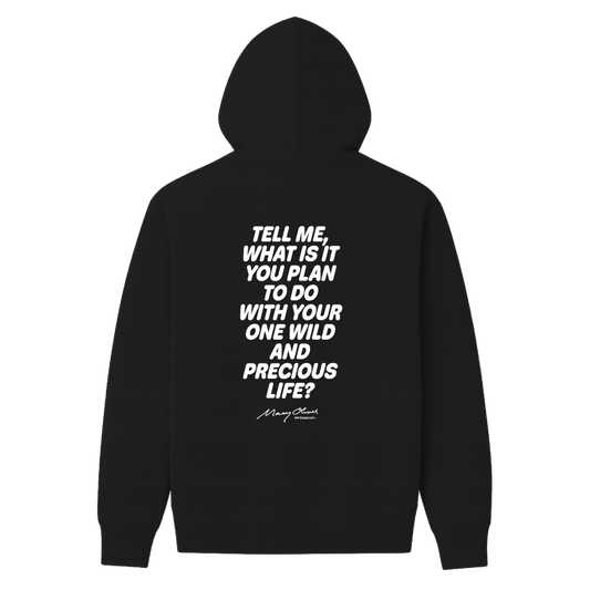 One Wild and Precious Life Hoodie
