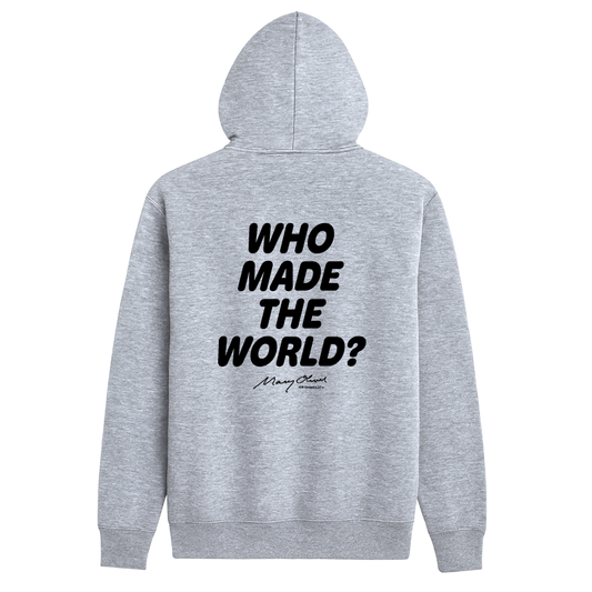 Who Made The World? Hoodie