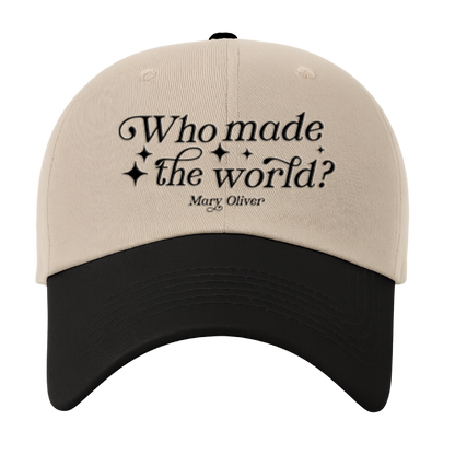 Mary Oliver Who Made The World? Hat