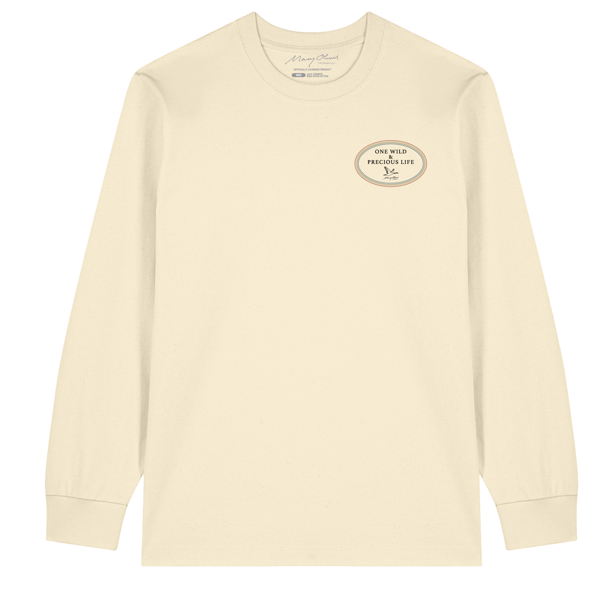 One Wild & Precious Life Long Sleeve T-Shirt
