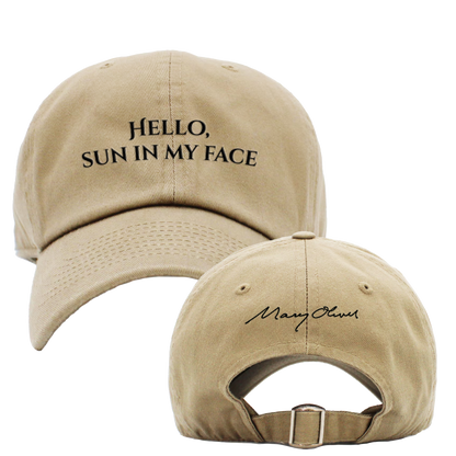 Hello, Sun In My Face Hat