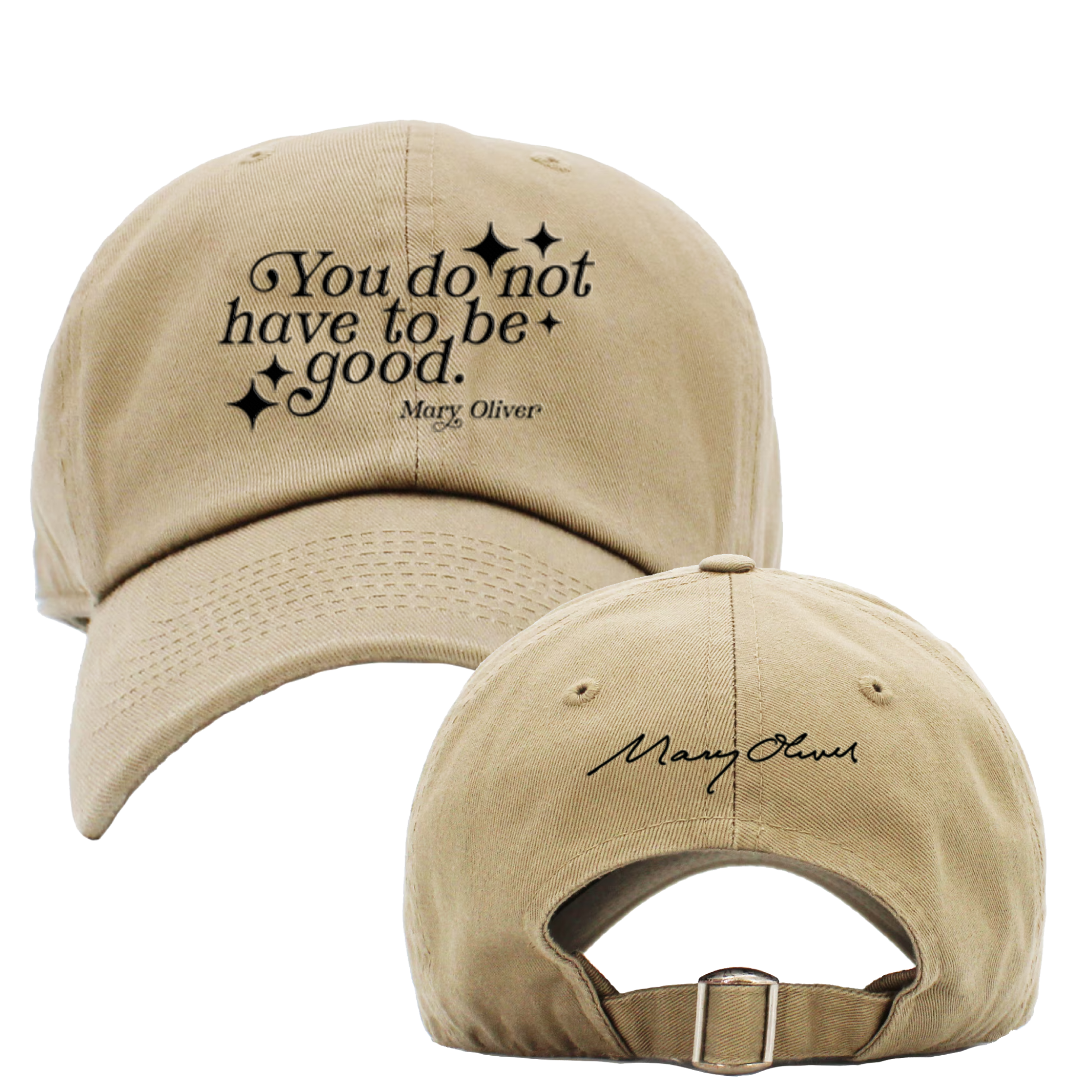 You Do Not Have To Be Good Hat