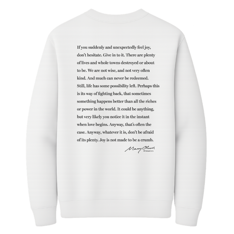 Mary Oliver Don't Hesitate Crewneck