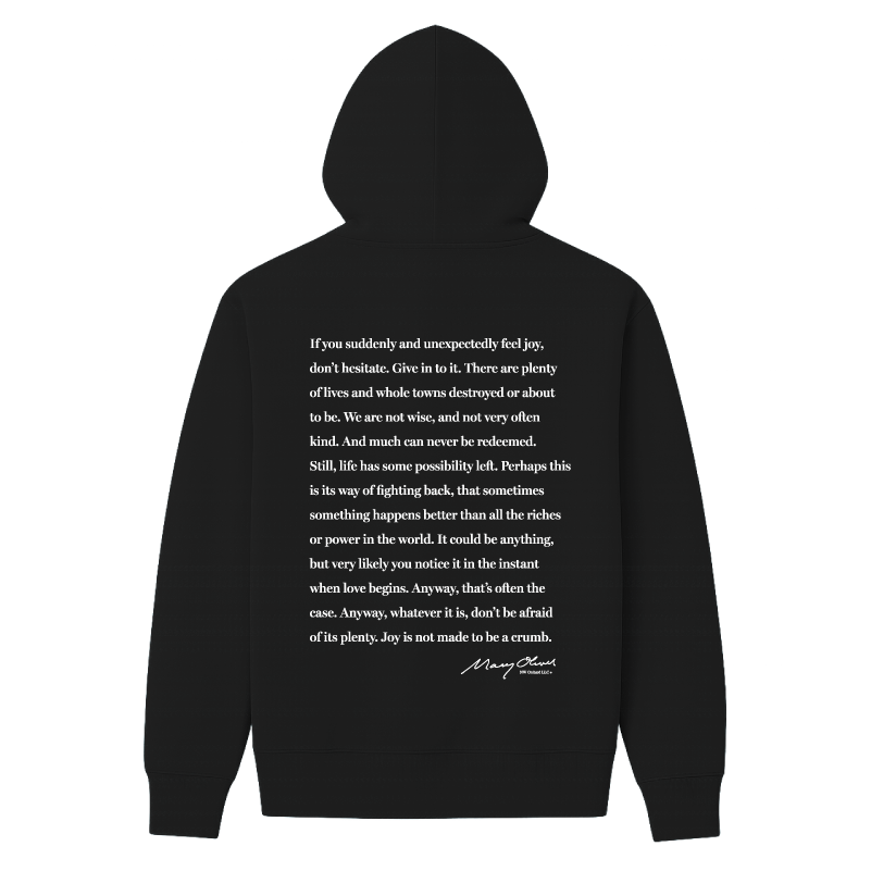 Mary Oliver Don't Hesitate Hoodie