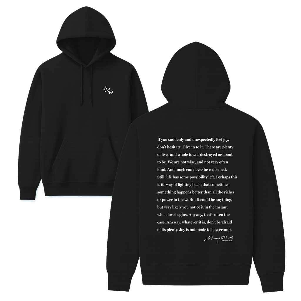 Mary Oliver Don't Hesitate Hoodie