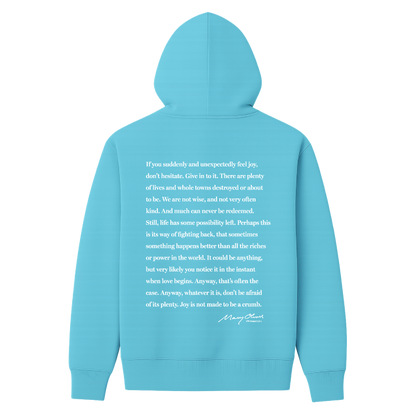Mary Oliver Don't Hesitate Hoodie