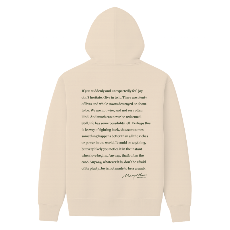 Mary Oliver Don't Hesitate Hoodie