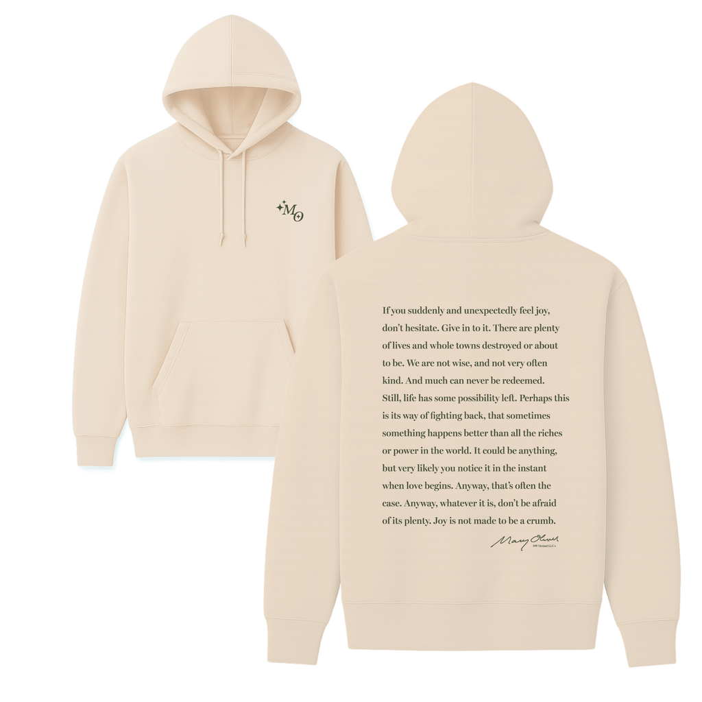 Mary Oliver Don't Hesitate Hoodie