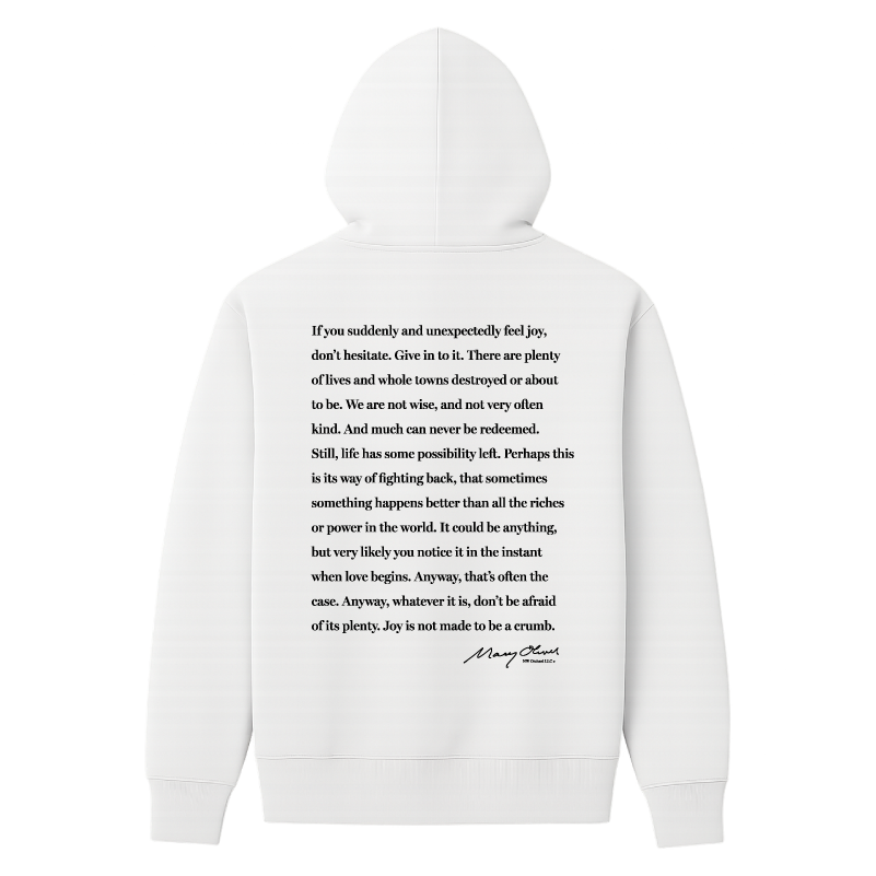 Mary Oliver Don't Hesitate Hoodie