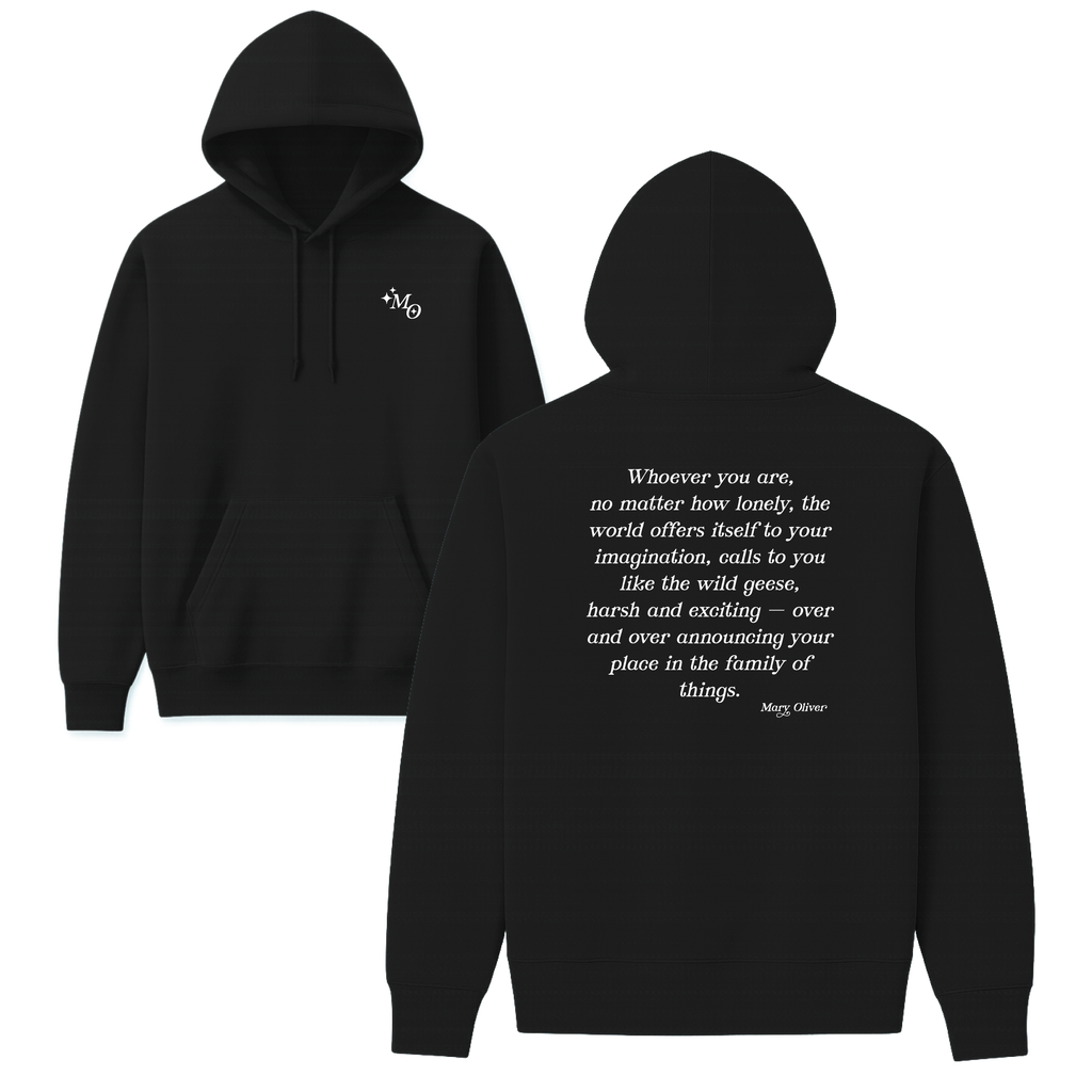Mary Oliver Family of Things Hoodie
