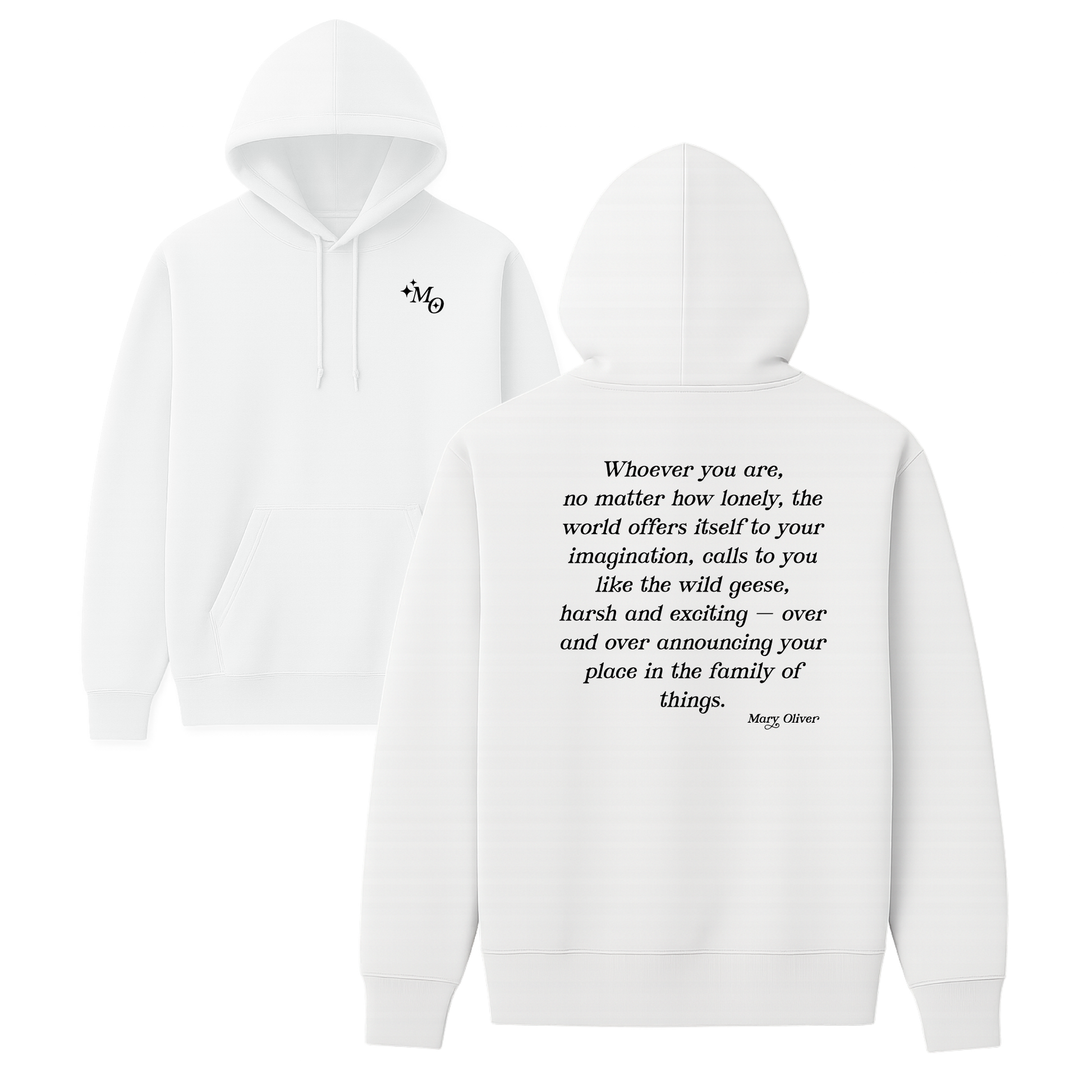 Mary Oliver Family of Things Hoodie