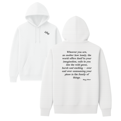 Mary Oliver Family of Things Hoodie
