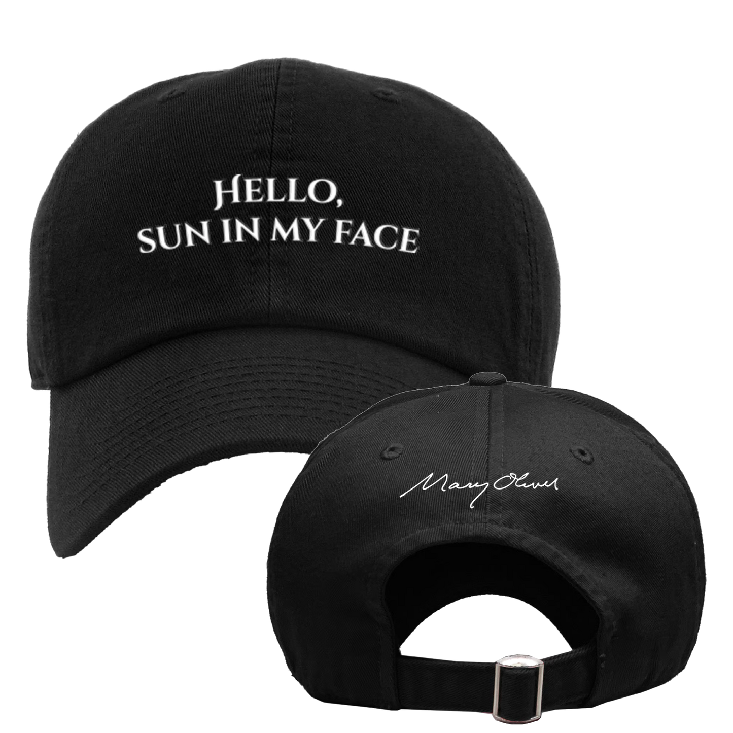 Mary Oliver Hello, Sun In My Face Hat