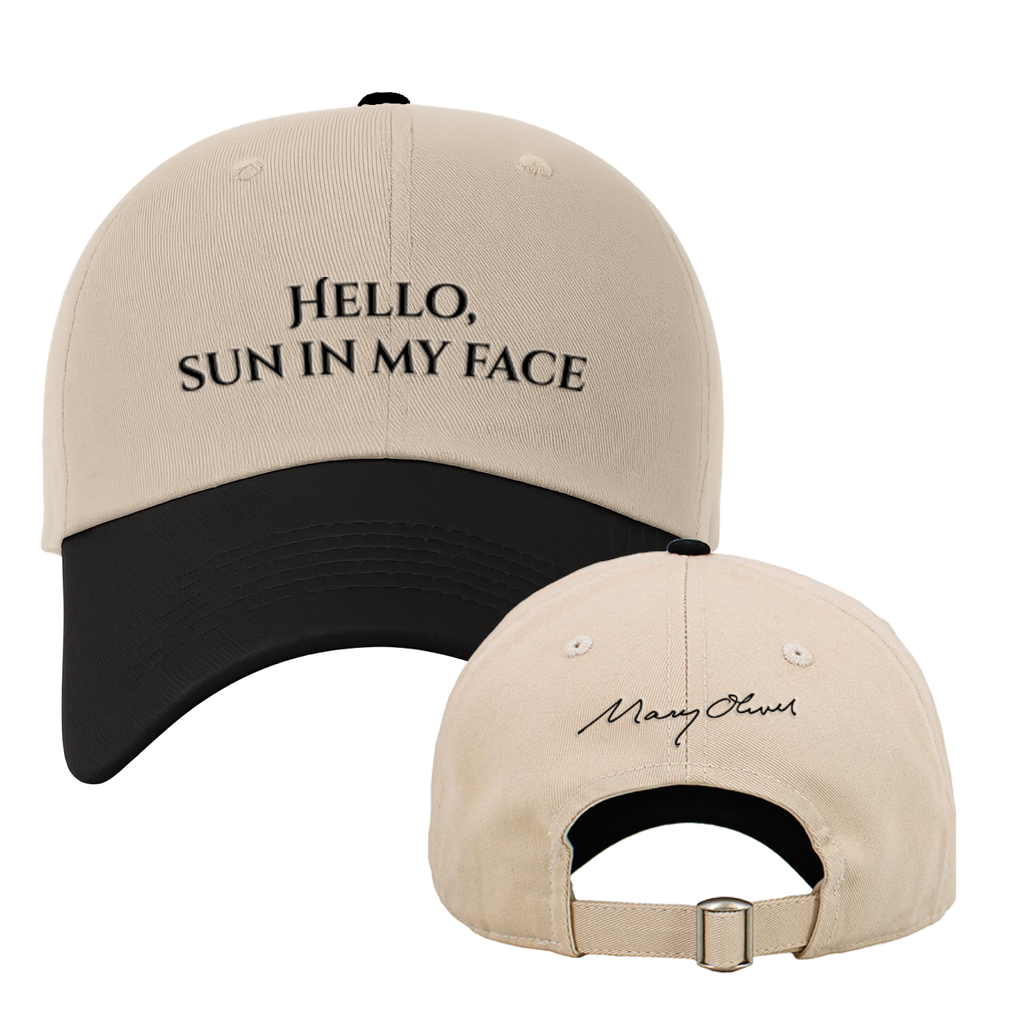 Mary Oliver Hello, Sun In My Face Hat
