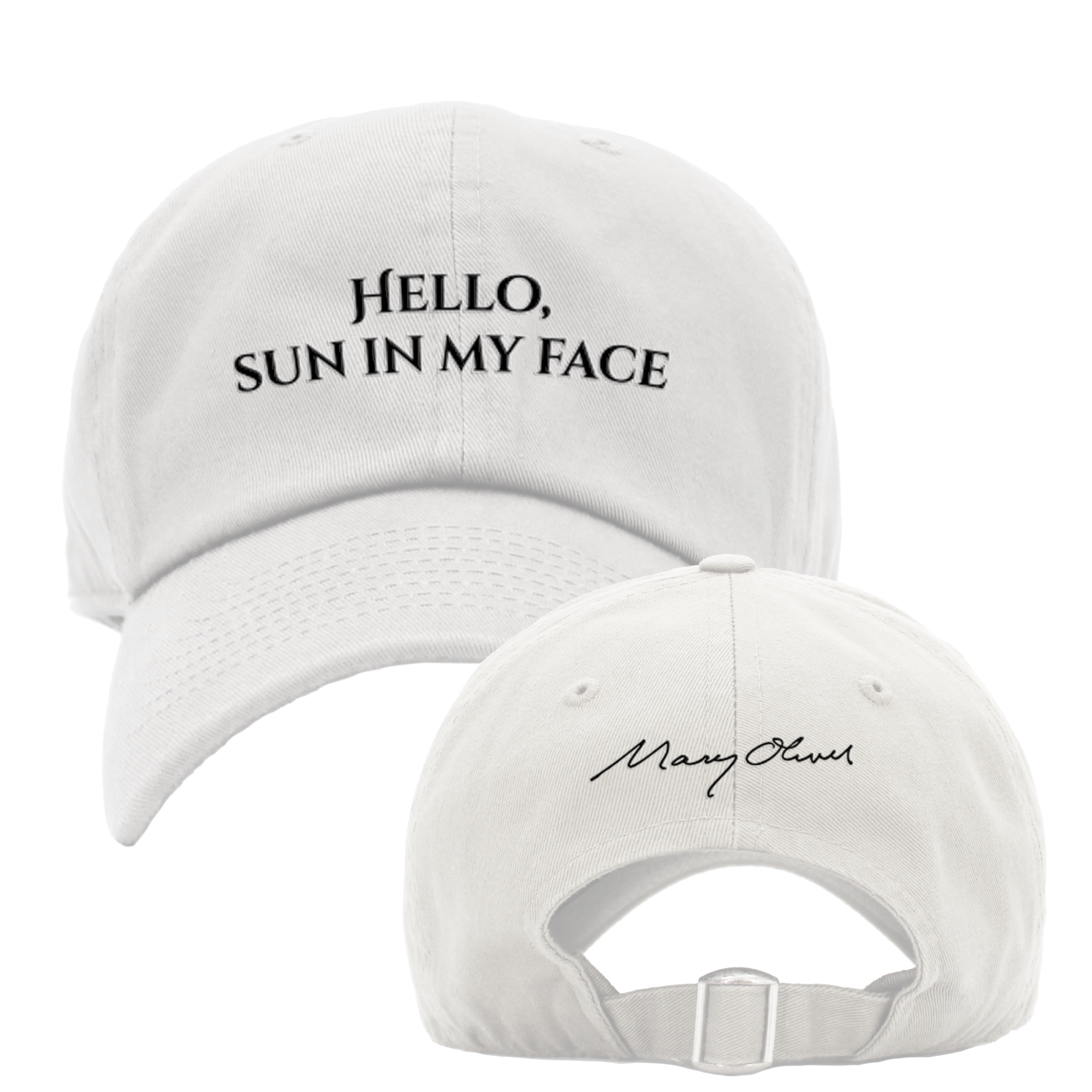 Mary Oliver Hello, Sun In My Face Hat