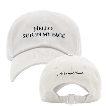 Mary Oliver Hello, Sun In My Face Hat
