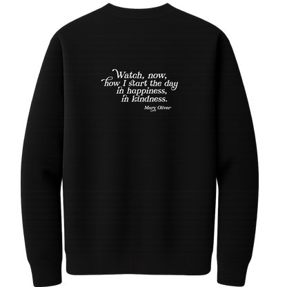 Mary Oliver In Happiness, In Kindness Crewneck
