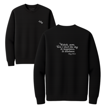 Mary Oliver In Happiness, In Kindness Crewneck