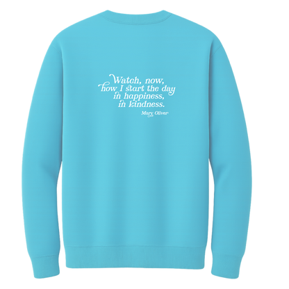 Mary Oliver In Happiness, In Kindness Crewneck