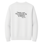 Mary Oliver In Happiness, In Kindness Crewneck