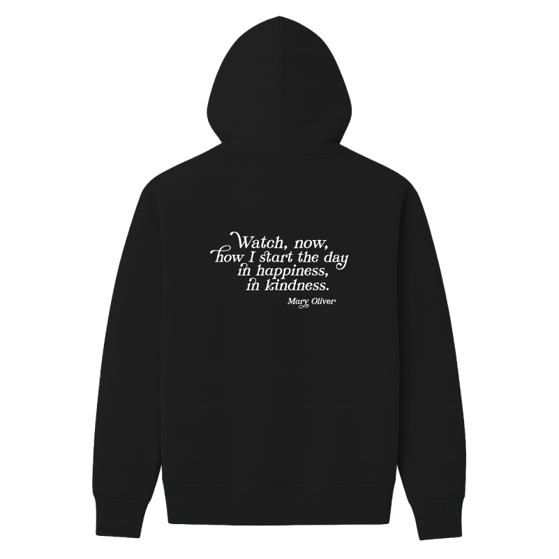 Mary Oliver In Happiness, In Kindness Hoodie