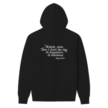Mary Oliver In Happiness, In Kindness Hoodie