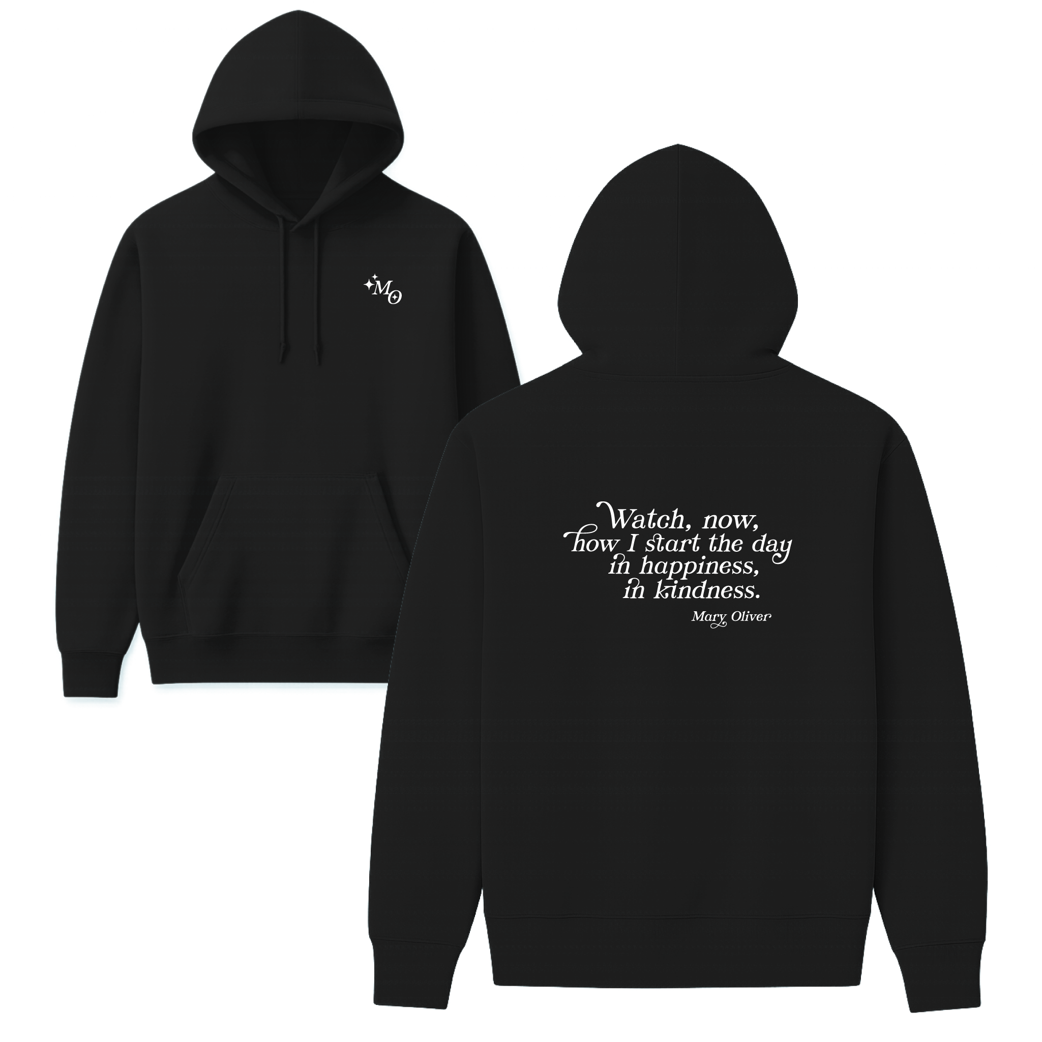 Mary Oliver In Happiness, In Kindness Hoodie