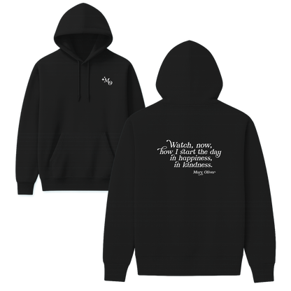 Mary Oliver In Happiness, In Kindness Hoodie