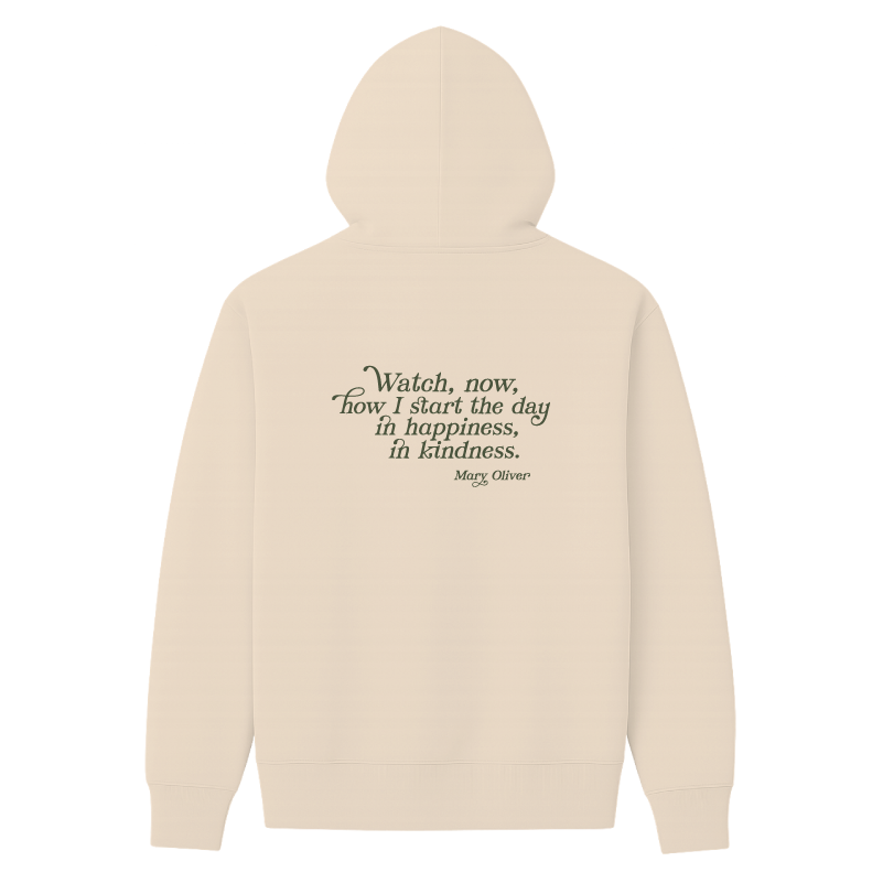 Mary Oliver In Happiness, In Kindness Hoodie