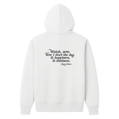 Mary Oliver In Happiness, In Kindness Hoodie