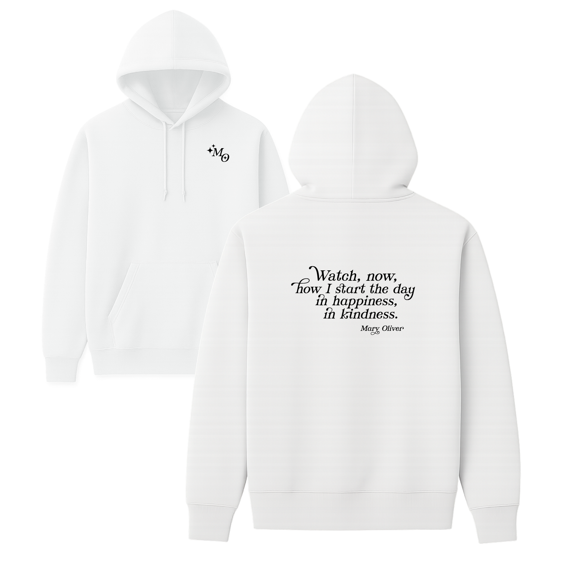 Mary Oliver In Happiness, In Kindness Hoodie