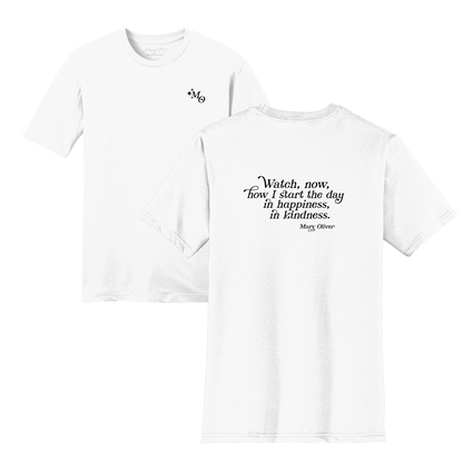 Mary Oliver In Happiness, In Kindness T-Shirt