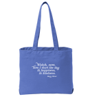 Mary Oliver In Happiness, In Kindness Tote