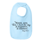 Mary Oliver Infant In Happiness, In Kindness Bib