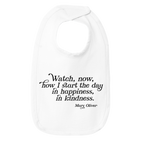 Mary Oliver Infant In Happiness, In Kindness Bib