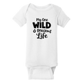 Mary Oliver Infant One Wild and Precious Life Onesie 