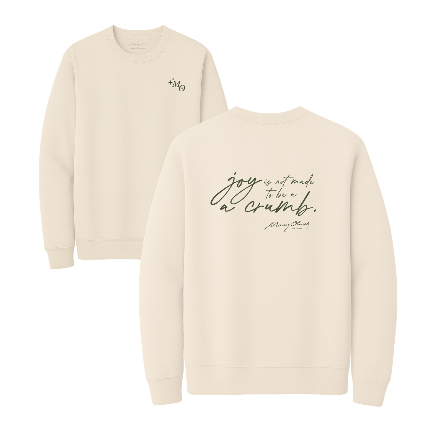Mary Oliver Joy Is Not Made To Be A Crumb Crewneck