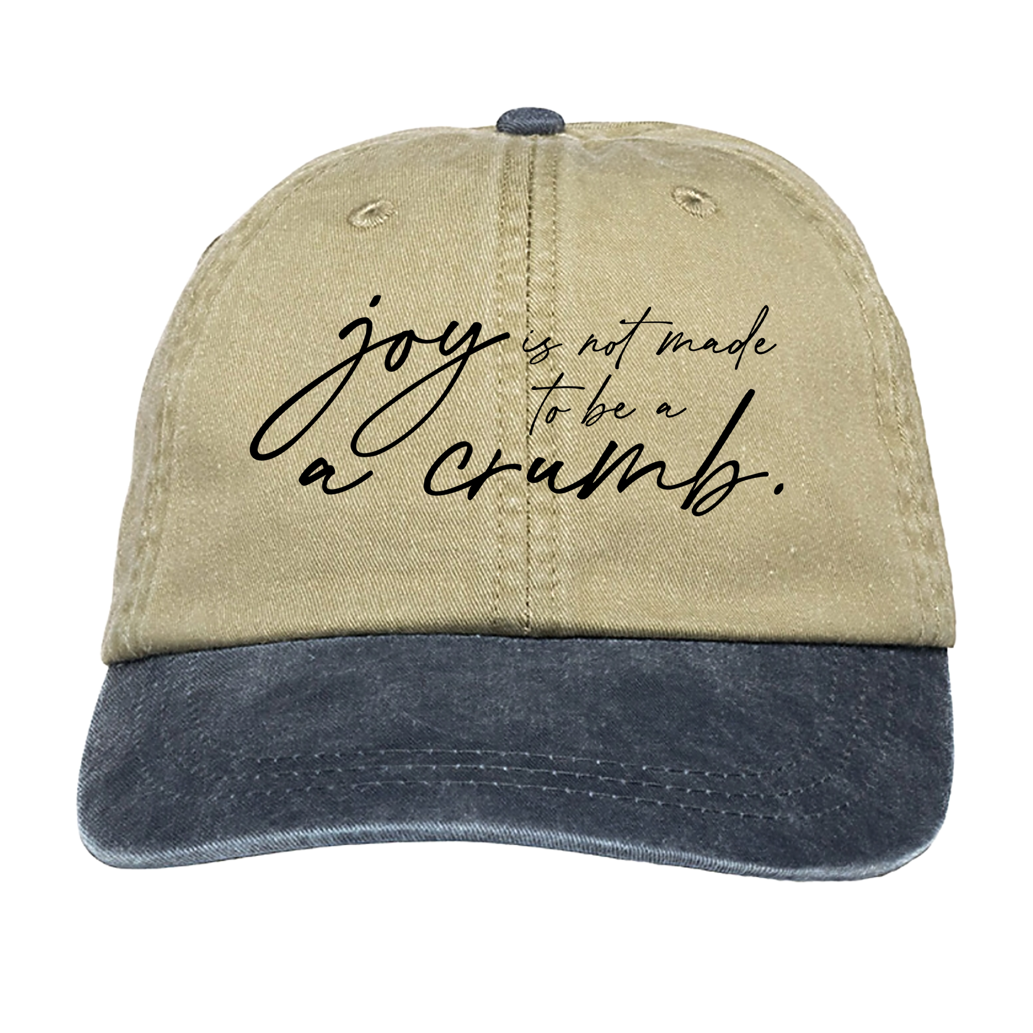 Mary Oliver Joy Is Not Made To Be A Crumb Hat