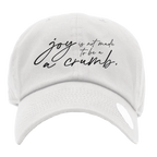 Mary Oliver Joy Is Not Made To Be A Crumb Hat