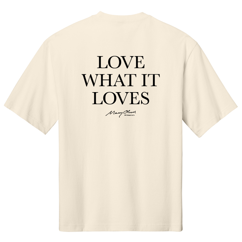 Mary Oliver Love What It Loves Heavyweight T-Shirt