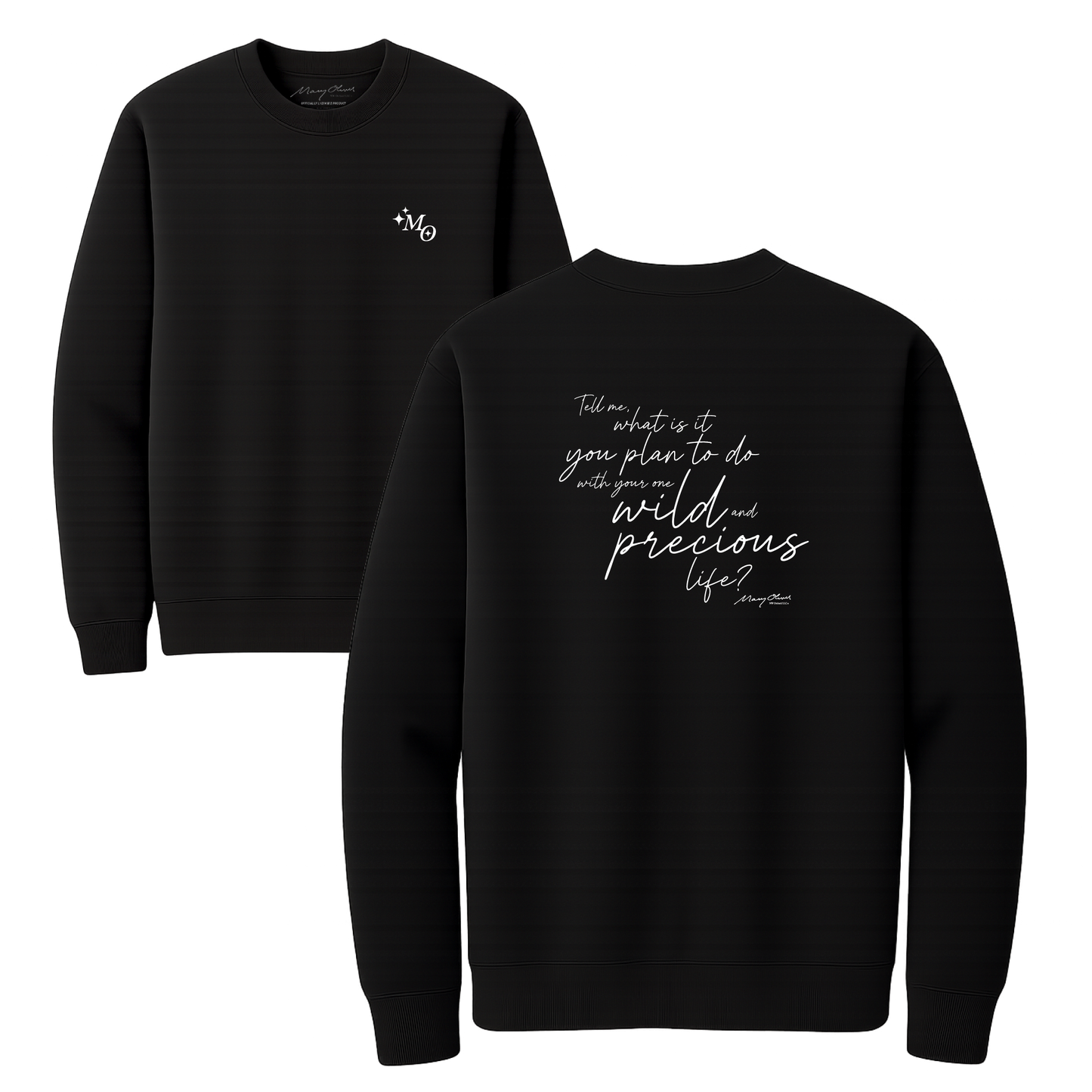 Mary Oliver One Wild and Precious Life Crewneck