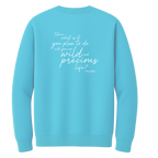 Mary Oliver One Wild and Precious Life Crewneck