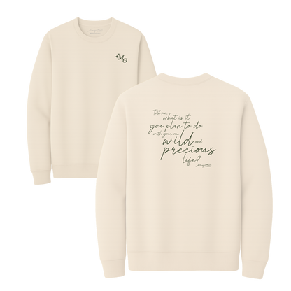 Mary Oliver One Wild and Precious Life Crewneck
