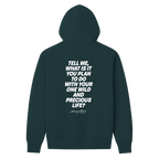 Mary Oliver One Wild and Precious Life Hoodie
