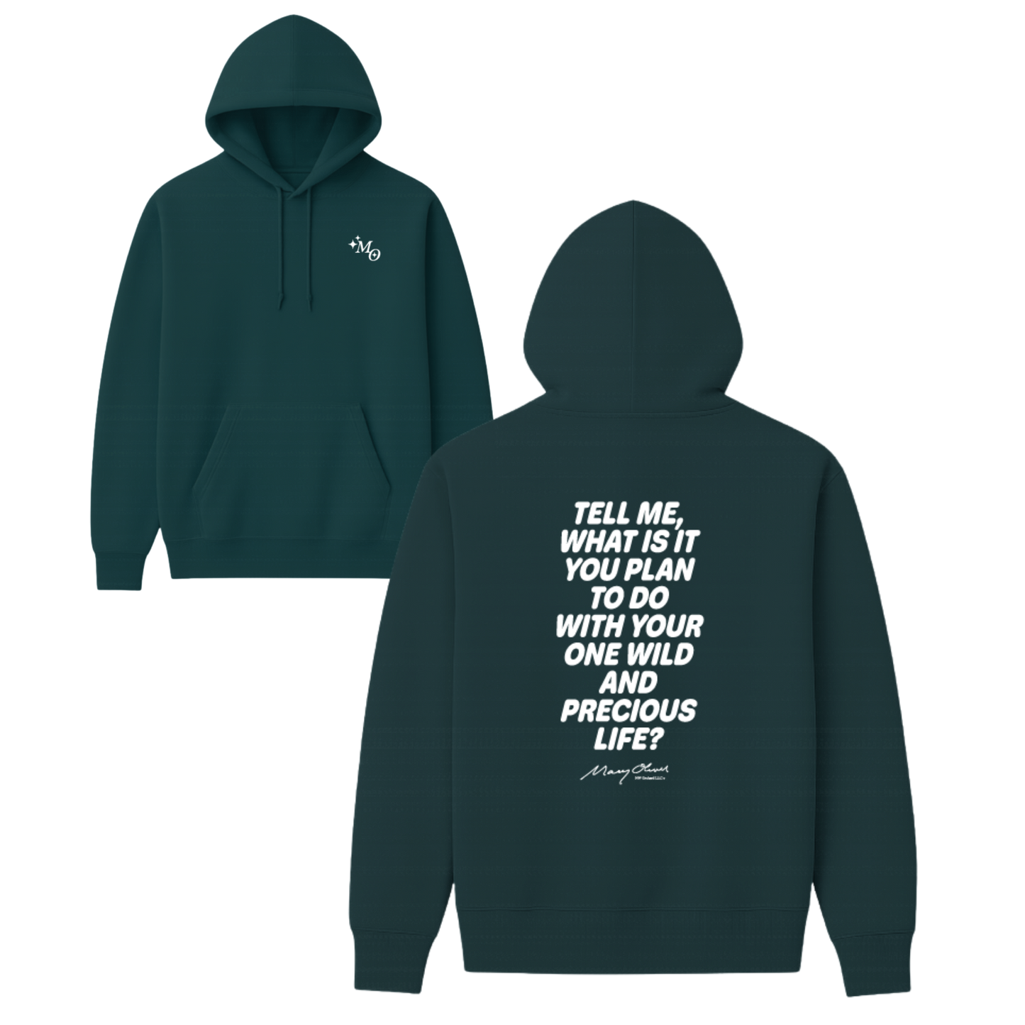 Mary Oliver One Wild and Precious Life Hoodie
