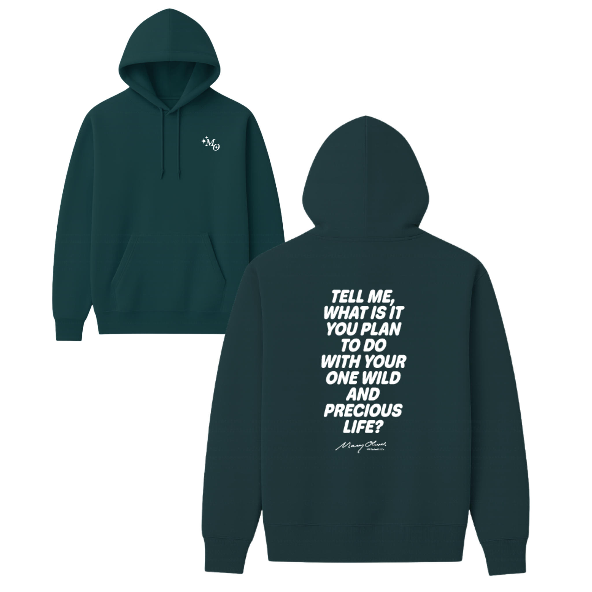 Mary Oliver One Wild and Precious Life Hoodie