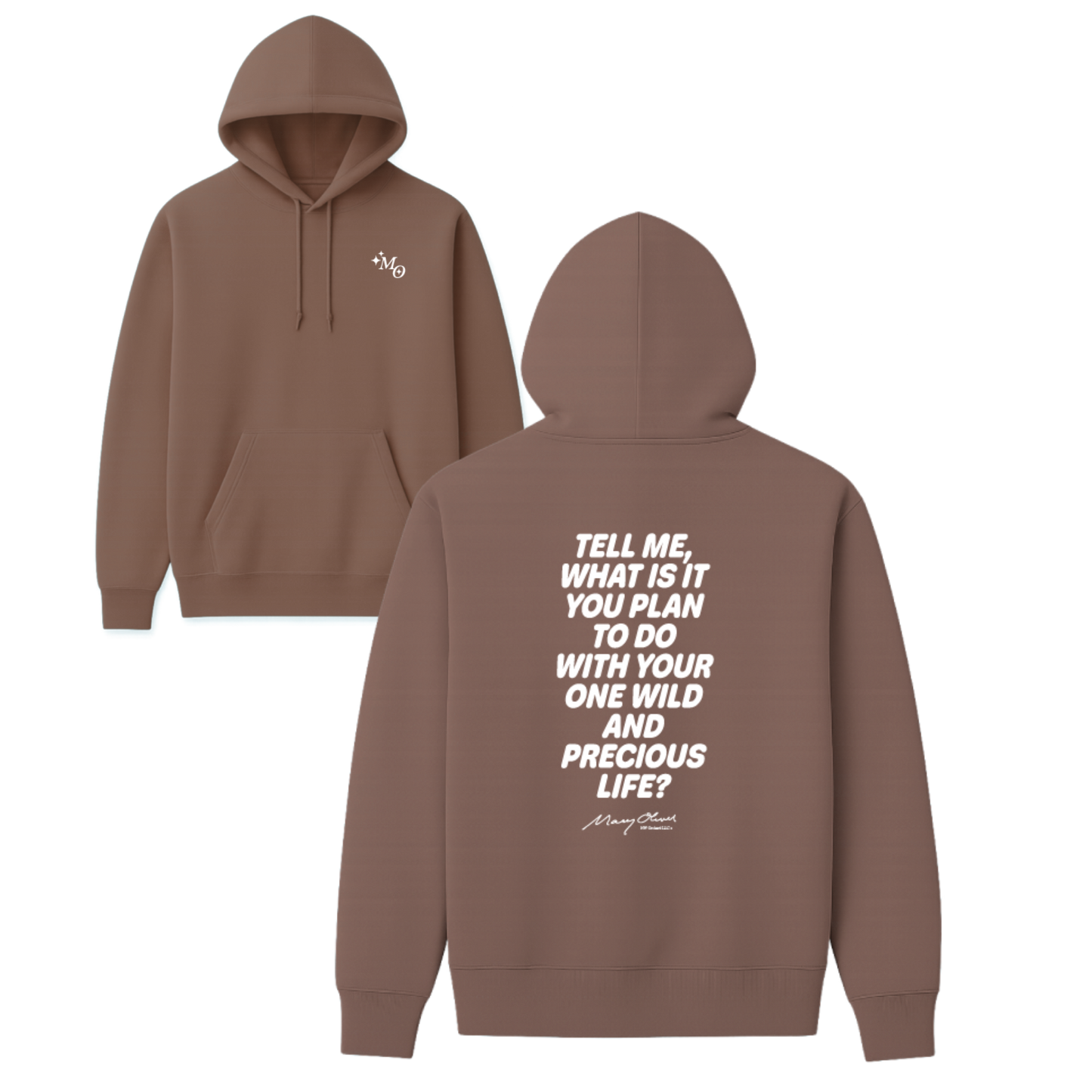 Mary Oliver One Wild and Precious Life Hoodie