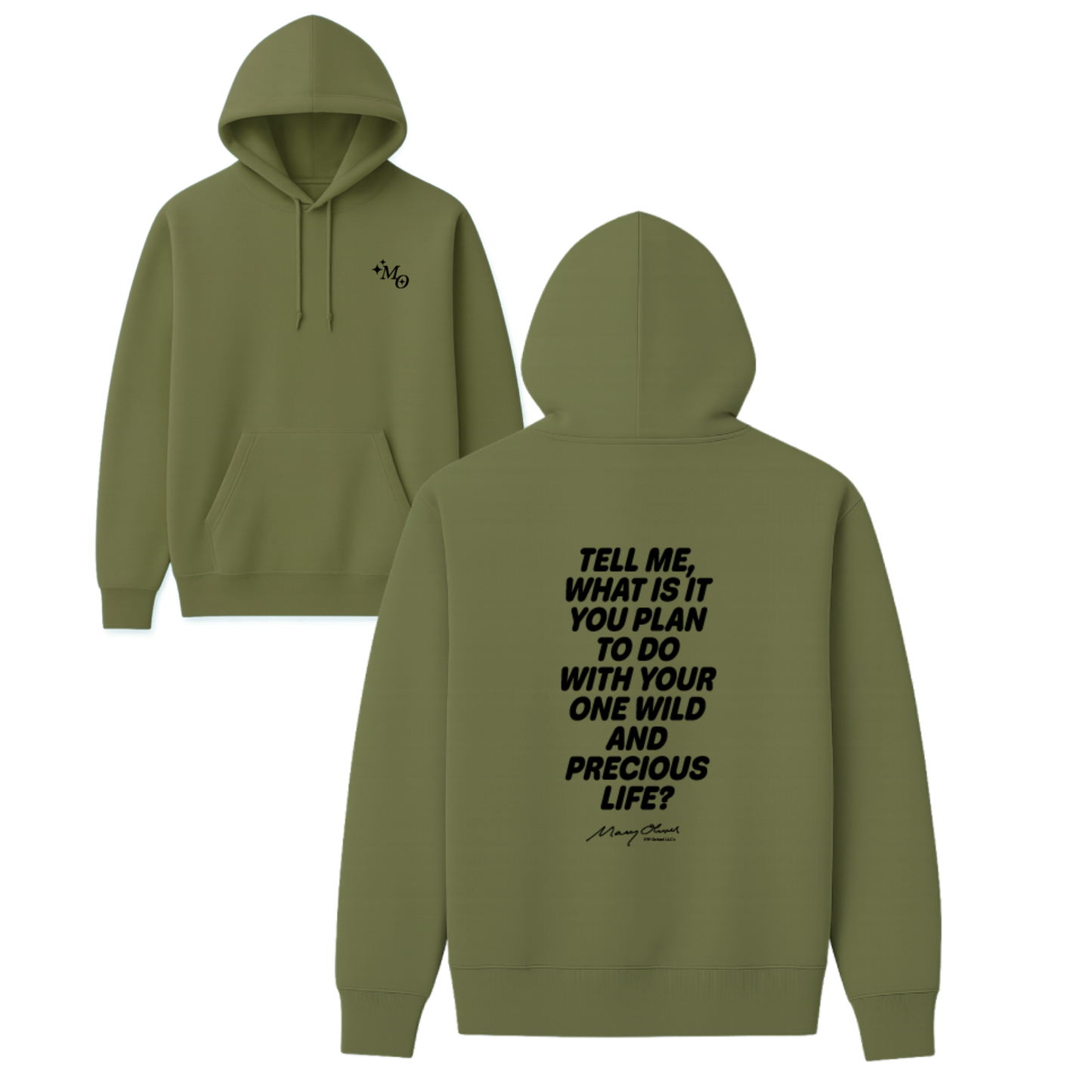 Mary Oliver One Wild and Precious Life Hoodie