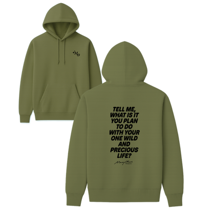 Mary Oliver One Wild and Precious Life Hoodie